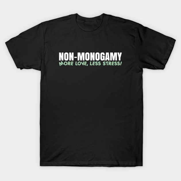 Non-Monogamy T-Shirt by MigueArt